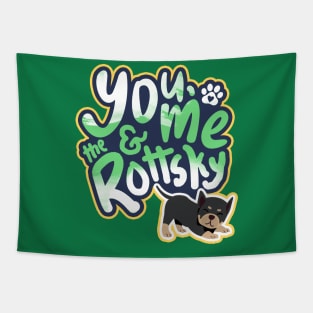 You, Me And The Rottsky - My Playful Mix Breed Rottsky Dog Tapestry