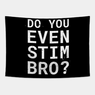 Autism Awareness Do You Even Stim Bro Tapestry