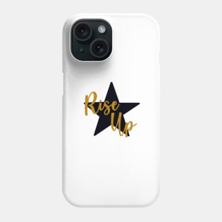 Rise Up Phone Case