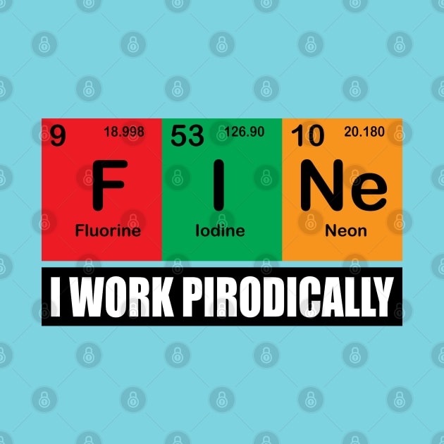 Fine with Chemistry Periodical elements for Chemistry sciences  Teachers and students by ArtoBagsPlus