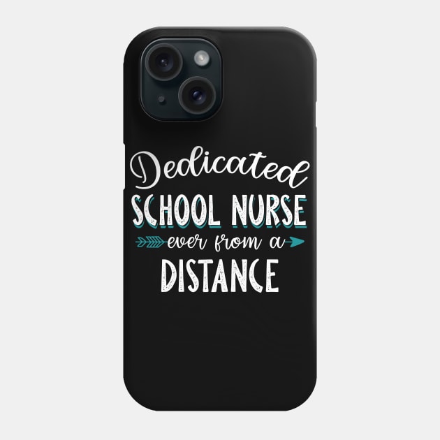 Dedicated School Nurse Even From A Distance Phone Case by Pelman