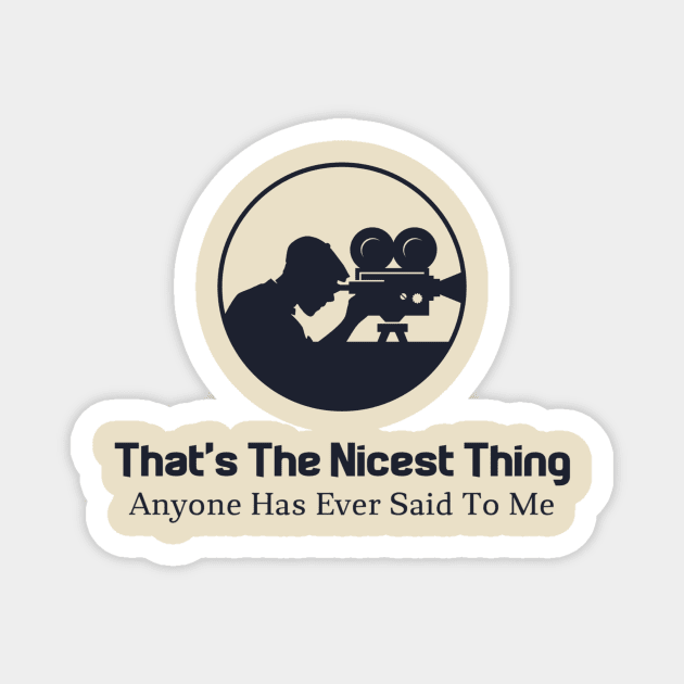 That's the nicest thing Magnet by Six Seasons and a Podcast