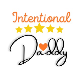 Intentional Daddy T-Shirt