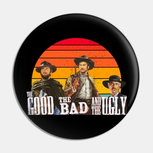 The Good The Bad and The Ugly Retro Pin