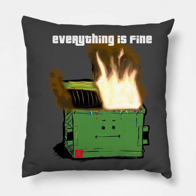 eVERYTHING iS fINE Pillow by PickledGenius