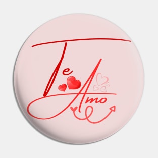 TE-AMO Spanish I LOVE YOU Pin