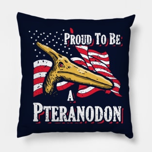 Proud To Be a...Pteranodon Pillow