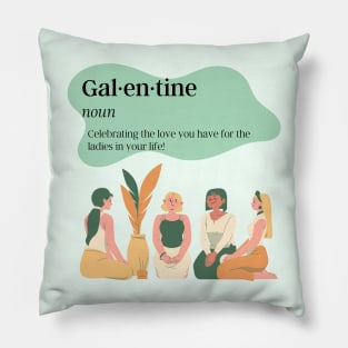 Gal-en-tine Pillow