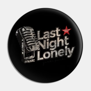 Last Night Lonely - Best Country Song Pin