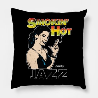 Smokin' Hot Jazz-2 Pillow