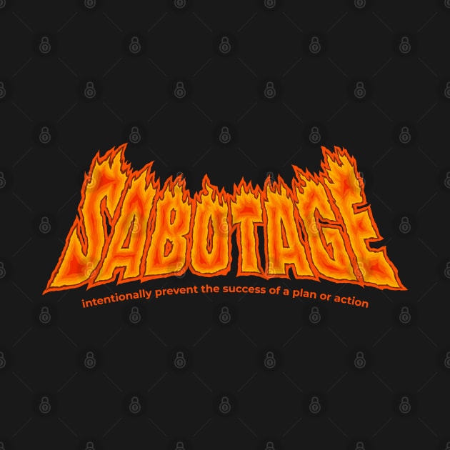 Sabotage word lettering art typography quotes by idbihevier