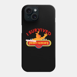 I Survived (the new and improved) Freddy Fazbear's Pizza Phone Case