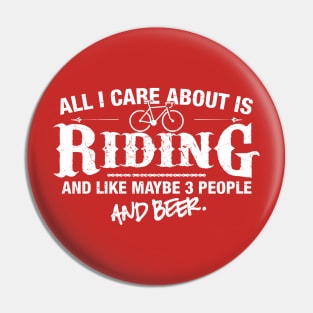 All I Care About is Riding Pin