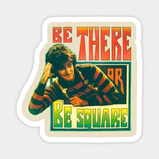 Be There Be Square Magnet