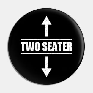 Two Seater Arrows Funny College Humor Sarcastic Pin