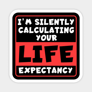 Life Expectancy Magnet