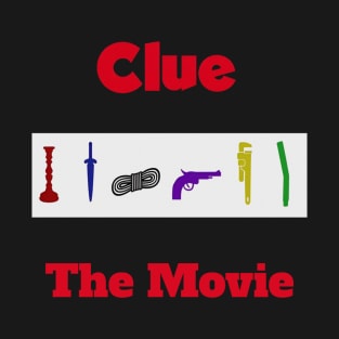 Clue movie t-shirt T-Shirt