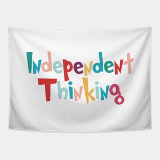 Independent Thinking motivational saying slogan Tapestry