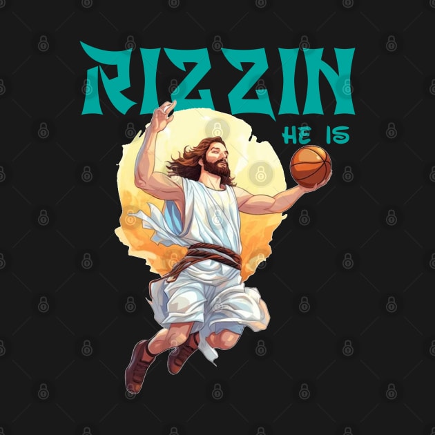 He Is Rizzin Funny Jesus He Is Rizzen by M-HO design