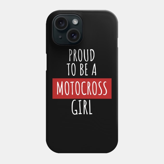 Motocross proud to be a girl Phone Case by maxcode