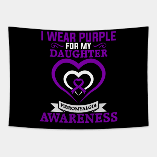 Fibromyalgia Awareness I Wear Purple for My Daughter Tapestry