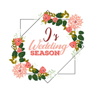 i's wedding season flower typography T-Shirt