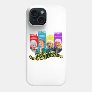 golden girls squad thank you for being a friend Phone Case