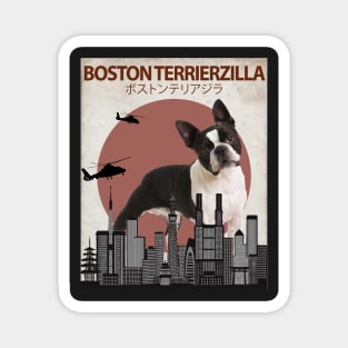 Boston Terrierzilla - Boston Terrier Monster Magnet