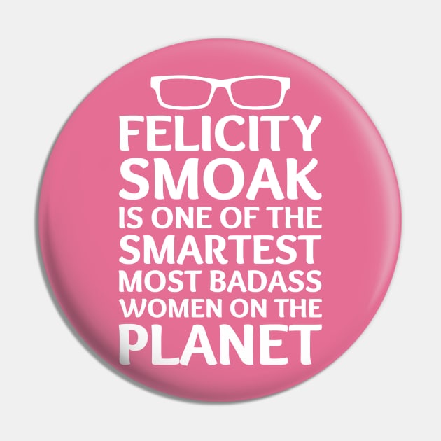 Felicity Smoak - Smartest Badass - White Glasses Pin by FangirlFuel