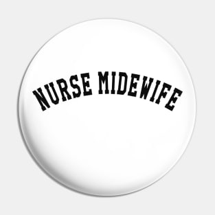 Nurse Midwife Pin