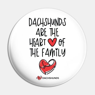 Dachshunds Are The Heart Of The Family Pin