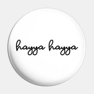 hayya hayya - black Pin