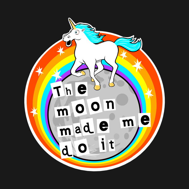 The moon made me do it by TimAddisonArt