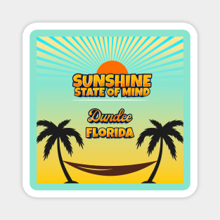 Dundee Florida - Sunshine State of Mind Magnet