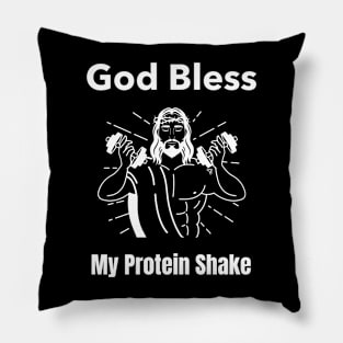 God Bless My Protein Shake - Premier Protein Shake Powder Atkins Protein Shakes Pillow