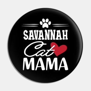 Savannah Cat Mama Pin