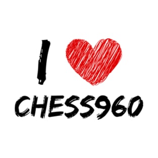 I Love Chess960 T-Shirt