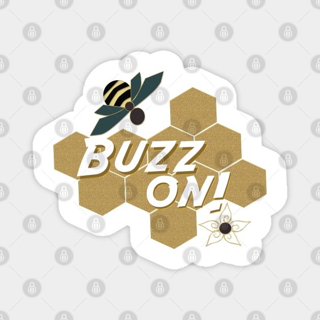 Buzz On! Magnet by michrangel439