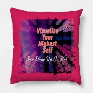 Visualize Your Highest Self - Affirmation Pillow