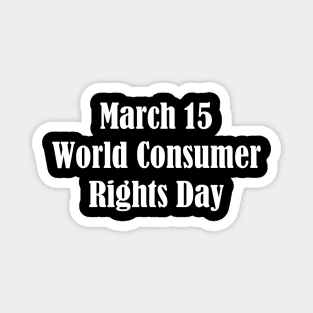 World Consumer Rights Day Magnet