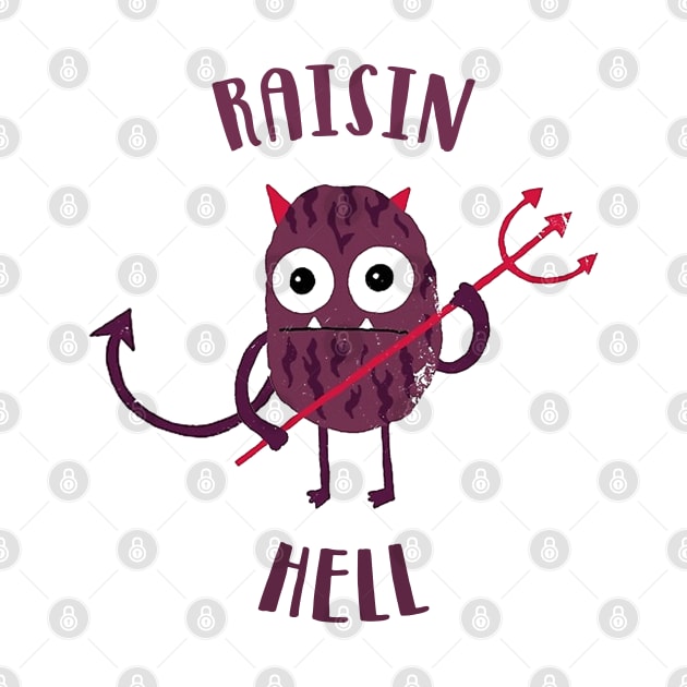 Raisin Hell by NotoriousMedia