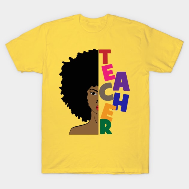Natural Hair Afro T-Shirt For African American Teachers Natural Hair Afro T-Shirt For African American Teachers