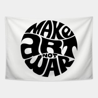 Make Art Not War Tapestry