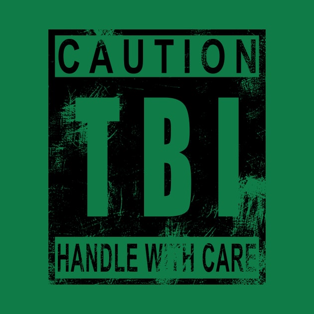 TBI Handle with Care by survivorsister