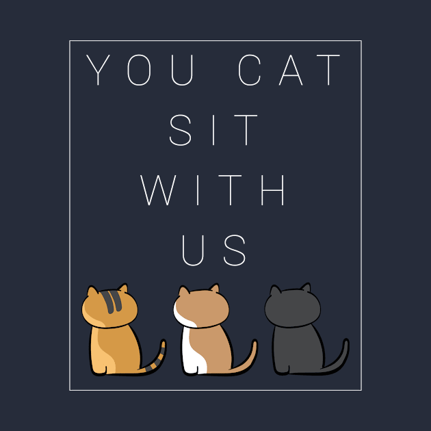 You cat sit with us . version two by ill_ustrations