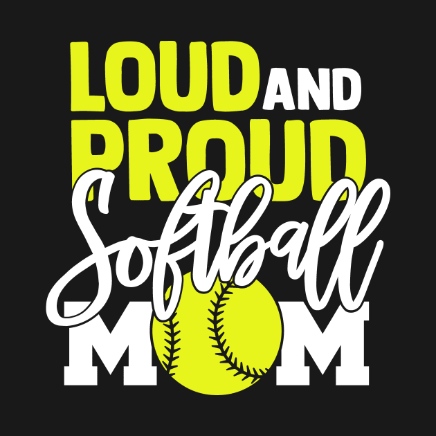 Softball Mom Gift Loud and Proud Softball Mom SoftballMother by StacysCellar