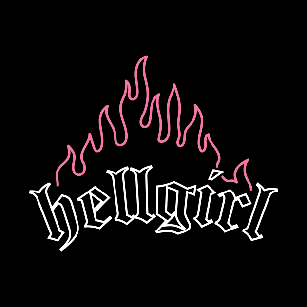 Hellgirl Aesthetic Goth Grl Grunge Design (Pink Flames & White Text) by Graograman