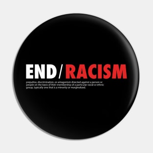 End racism Pin