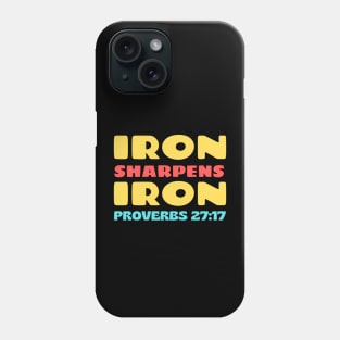 Iron Sharpens Iron Phone Case