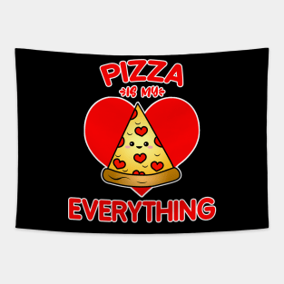 Pizza Is My Everything Tapestry